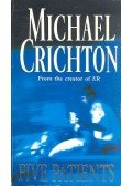 Michael Crichton - Five Patients