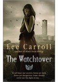 Carroll, Lee - The Watchtower