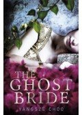 CHOO, YANGSZE - The Ghost Bride