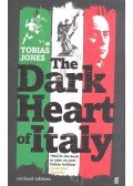 JONES, TOBIAS - The Dark Heart of Italy