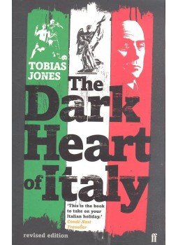 JONES, TOBIAS - The Dark Heart of Italy, null 2007 antikvár könyv