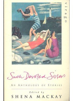 MacKAY, SHENA - Such Devoted Sisters: An Anthology of Stories, null 1994 antikvár könyv