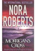 Nora Roberts - Morrigan's Cross