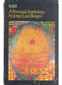 Jorge Luis Borges - A Personal Anthology Jorge Luis Borges - A Personal Anthology, null 1972 antikvár könyv