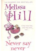 Hill, Melissa - Never Say Never