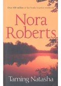 Nora Roberts - Taming Natasha