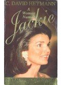 HEYMANN, C. DAVID - A Woman Named Jackie