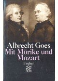 GOES, ALBRECHT - Mit Mörike und Mozart