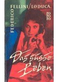 FELLINI, FEDERICO - DUCA, LO - Das süsse Leben