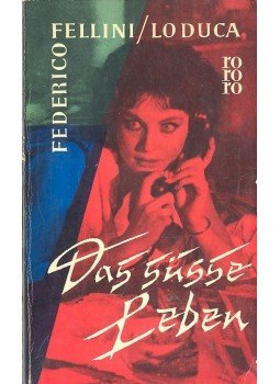 FELLINI, FEDERICO - DUCA, LO - Das süsse Leben FELLINI, FEDERICO - DUCA, LO - Das süsse Leben, null 1962 antikvár könyv
