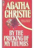 Agatha Christie - By the Pricking of My Thumbs