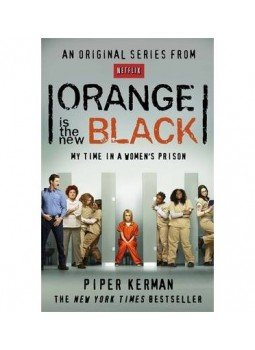 Piper Kerman - Orange Is the New Black: My Time in a Women's Prison, null 2013 antikvár könyv