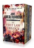 Joe Abercrombie - The First Law Trilogy Boxed Set: The Blade Itself, Before They Are Hanged, Last Argument of Kings