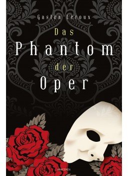 Gaston Leroux - Das Phantom der Oper Gaston Leroux - Das Phantom der Oper, null 2015 antikvár könyv
