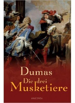 Alexandre Dumas - Die drei Musketiere Alexandre Dumas - Die drei Musketiere, null 2015 antikvár könyv