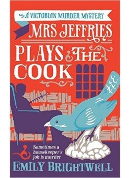 BRIGHTWELL, EMILY - Mrs Jeffries Plays the Cook BRIGHTWELL, EMILY - Mrs Jeffries Plays the Cook, null 2015 antikvár könyv