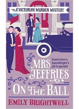 BRIGHTWELL, EMILY - Mrs Jeffries on the Ball BRIGHTWELL, EMILY - Mrs Jeffries on the Ball, null 2015 antikvár könyv