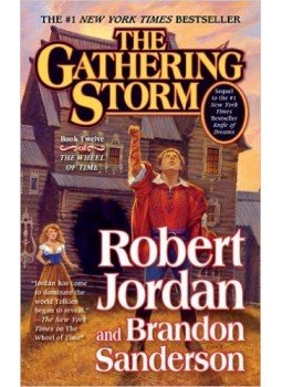 JORDAN, ROBERT - SANDERSON, BRANDON - The Wheel of Time #12 - The Gathering Storm JORDAN, ROBERT - SANDERSON, BRANDON - The Wheel of Time #12 - The Gathering Storm, null 2010 antikvár könyv