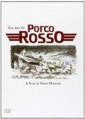 HAYAO, MIYAZAKI - The Art of Porco Rosso