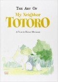 HAYAO, MIYAZAKI - The Art of My Neighbor Totoro