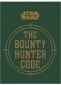 Wallace, Daniel - Star Wars: The Bounty Hunter Code