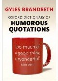 Brandreth, Gyles - Oxford Dictionary of Humorous Quotations