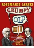 JARSKI, ROSEMAIE - Grumpy Old Wit