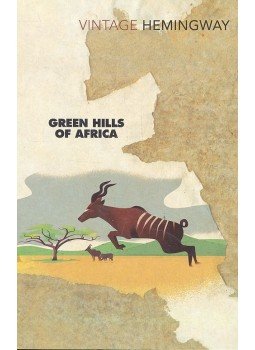 Hemingway, Ernest - Green Hills of Africa Hemingway, Ernest - Green Hills of Africa, null 2004 antikvár könyv