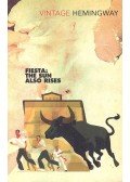 Hemingway, Ernest - Fiesta: The Sun Also Rises