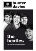 DAVIES, HUNTER - The Beatles: The Authorised Biography