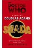 ADAMS, DOUGLAS - ROBERTS, GARETH - Doctor Who: Shada