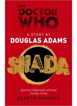 ADAMS, DOUGLAS - ROBERTS, GARETH - Doctor Who: Shada ADAMS, DOUGLAS - ROBERTS, GARETH - Doctor Who: Shada, 2013 antikvár könyv