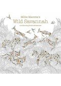 Millie Marotta - Millie Marotta's Wild Savannah: A Colouring Book Adventure