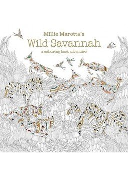 Millie Marotta - Millie Marotta's Wild Savannah: A Colouring Book Adventure Millie Marotta - Millie Marotta's Wild Savannah: A Colouring Book Adventure, null 2016 antikvár könyv