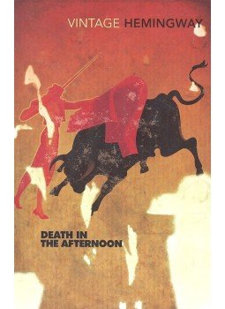 Hemingway, Ernest - Death in the Afternoon Hemingway, Ernest - Death in the Afternoon, null 2000 antikvár könyv