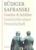 Safranski, Rüdiger - Goethe & Schiller - Geschichte einer Freundschaft