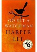 Harper Lee - Go Set a Watchmen (HC)
