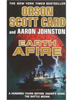CARD, ORSON SCOTT - JOHNSTON, AARON - Earth Afire CARD, ORSON SCOTT - JOHNSTON, AARON - Earth Afire, New York 2014 antikvár könyv