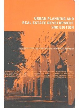 RATCLIFFE, JOHN - STUBBS, MICHAEL - SHEPHERD, MARK - Urban Planning and Real Estate Development (2nd Edition) RATCLIFFE, JOHN - STUBBS, MICHAEL - SHEPHERD, MARK - Urban Planning and Real Estate Development (2nd Edition), 2004 antikvár könyv