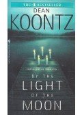 Dean, Koontz - By the Light of the Moon
