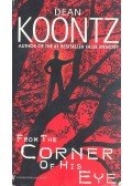 Dean, Koontz - From the Corner of His Eye