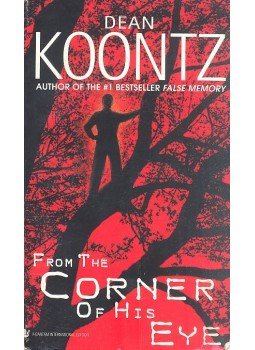 Dean, Koontz - From the Corner of His Eye Dean, Koontz - From the Corner of His Eye, null 2001 antikvár könyv