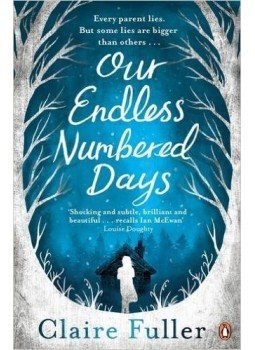 FULLER, CLAIRE - Our Endless Numbered Days FULLER, CLAIRE - Our Endless Numbered Days, null 2015 antikvár könyv