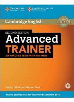  - Advanced Trainer Six Practice Tests with Answer and Audio - Second Edition - Six New Practice Tests for the Revised Exam from 2015, null 2015 antikvár könyv