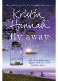 Kristin Hannah - Fly Away