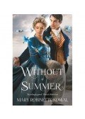 MARY ROBINETTE KOWAL - Without A Summer
