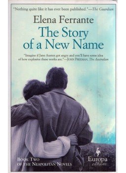 Elena Ferrante - The Story of a New Name Elena Ferrante - The Story of a New Name, New York, New York 2015 antikvár könyv