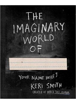 Smith, Keri - The Imaginary World Of... Smith, Keri - The Imaginary World Of..., null 2014 antikvár könyv