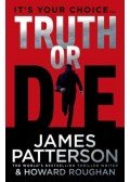 PATTERSON, JAMES - ROUGHAN, HOWARD - Truth or Die