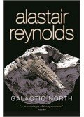 Alastair Reynolds - Galactic North